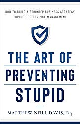 The Art of Preventing Stupid